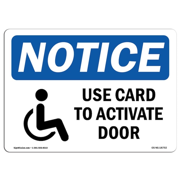 Safety Sign, OSHA Notice, 12" Height, Use Card To Activate Door Sign With Symbol, Landscape
